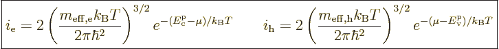 \begin{displaymath}
\fbox{$\displaystyle
i_{\rm e} =
2 \left(\frac{m_{\rm eff...
...
e^{-(\mu - {\vphantom' E}^{\rm p}_{\rm v})/k_{\rm B}T}
$} %
\end{displaymath}