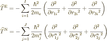 \begin{eqnarray*}
&& {\widehat T}^{\rm E}
= - \sum_{i=1}^I \frac{\hbar^2}{2m_{...
...}}^2} +
\frac{\partial^2}{\partial {r^{\rm n}_{3j}}^2}
\right)
\end{eqnarray*}