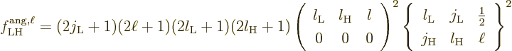 \begin{displaymath}
f^{\rm ang,\ell}_{\rm LH} =
(2j_{\rm L}+1)(2\ell+1)(2l_{\r...
... L}&\frac12\\ j_{\rm H}&l_{\rm H}&\ell
\end{array} \right\}^2
\end{displaymath}