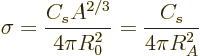 \begin{displaymath}
\sigma = \frac{C_sA^{2/3}}{4 \pi R_0^2} = \frac{C_s}{4\pi R_A^2}
\end{displaymath}