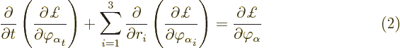 $\parbox{400pt}{\hspace{11pt}\hfill$\displaystyle
\frac{\partial}{\partial t}
...
...rut_i}\right)
= \frac{\partial\pounds }{\partial\varphi_\alpha}
$\ \hfill(2)}$