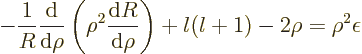 \begin{displaymath}
- \frac{1}{R} \frac{{\rm d}}{{\rm d}\rho}\left(\rho^2\frac{...
...}R}{{\rm d}\rho}\right)
+ l(l+1)
- 2 \rho
= \rho^2 \epsilon
\end{displaymath}