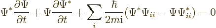 \begin{displaymath}
\Psi^* \frac{\partial\Psi}{\partial t} +
\Psi \frac{\parti...
...c{\hbar}{2m{\rm i}} (\Psi^* \Psi_{ii} - \Psi \Psi^*_{ii})
= 0
\end{displaymath}