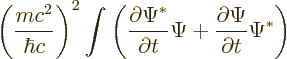 \begin{displaymath}
\left(\frac{mc^2}{\hbar c}\right)^2 \int
\left(
\frac{\pa...
...al t} \Psi +
\frac{\partial \Psi}{\partial t} \Psi^*
\right)
\end{displaymath}