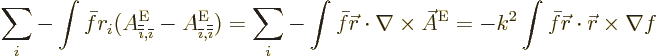 \begin{displaymath}
\sum_i - \int \bar f r_i(A_{{\overline{\overline{\imath}}},...
... \int \bar f {\skew0\vec r}\cdot {\skew0\vec r}\times \nabla f
\end{displaymath}
