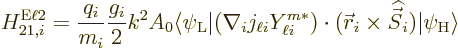 \begin{displaymath}
H_{21,i}^{\rm E\ell 2} = \frac{q_i}{m_i} \frac{g_i}{2} k^2 ...
..._i\times{\skew 6\widehat{\vec S}}_i)\vert\psi_{\rm {H}}\rangle
\end{displaymath}