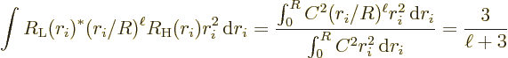 \begin{displaymath}
\int R_{\rm {L}}(r_i)^* (r_i/R)^\ell R_{\rm {H}}(r_i) r_i^2...
...rm d}r_i}{\int_0^R C^2 r_i^2 {\,\rm d}r_i}
= \frac{3}{\ell+3}
\end{displaymath}