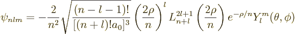 \begin{displaymath}
\psi_{nlm} = -\frac{2}{n^2} \sqrt{\frac{(n-l-1)!}{[(n+l)!a_0...
...+1}\left(\frac{2\rho}n\right) e^{-\rho /n} Y_l^m(\theta ,\phi)
\end{displaymath}
