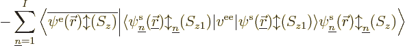 \begin{displaymath}
- \sum_{{\underline n}=1}^I
\bigg\langle\overline{\psi^{\r...
...1/\rangle
\pe{\underline n}/{\skew0\vec r}/b/z/
\bigg\rangle
\end{displaymath}