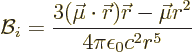 \begin{displaymath}
{\cal B}_i = \frac{3(\vec\mu\cdot{\skew0\vec r}){\skew0\vec r}- \vec\mu r^2}{4\pi\epsilon_0c^2r^5}
\end{displaymath}