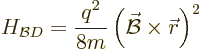 \begin{displaymath}
H_{{\cal B}D} = \frac{q^2}{8m} \left(\skew2\vec{\cal B}\times{\skew0\vec r}\right)^2
\end{displaymath}